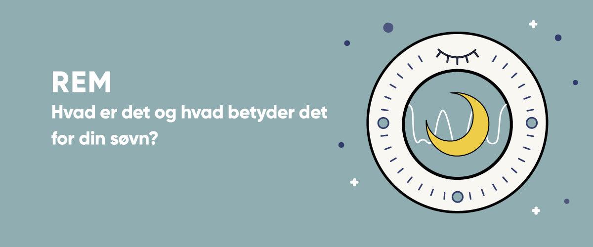 Hvad er REM, og hvad betyder det for din søvn? - Sengefabrikken