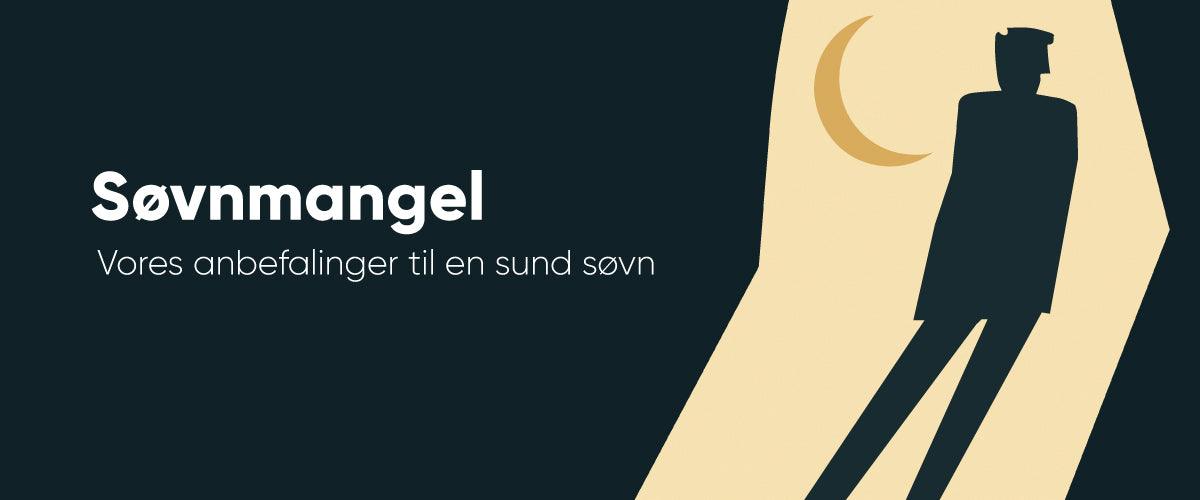 Søvnmangel - Vores anbefalinger til en sund søvn - Sengefabrikken